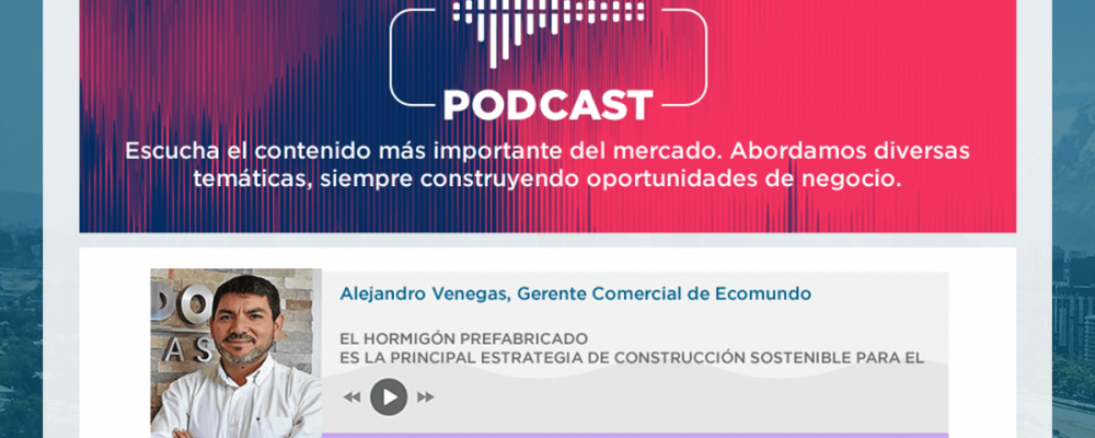 Alejandro Venegas | EL hormigón PREFABRICADO es la PRINCIPAL estrategia DE CONSTRUCCIÓN sostenible para el futuro