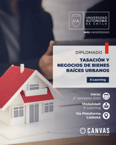 Diplomado Tasación y Negocios de Bienes Raíces | Universidad Autónoma de Chile